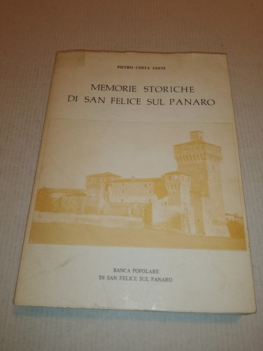 Memorie storiche san felice - memorie,